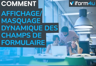 Comment améliorer l'expérience utilisateur grâce à l'affichage et au masquage dynamiques des champs de formulaire