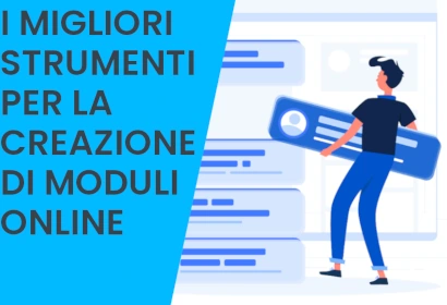 I migliori strumenti per la creazione di moduli online: una guida completa