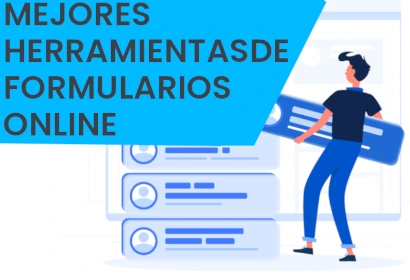 Mejores herramientas de formularios online: una guía completa