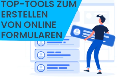 TOP-TOOLS ZUM ERSTELLEN VON ONLINE-FORMULAREN: EIN UMFASSENDER LEITFADEN